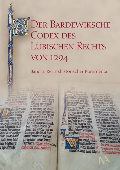Der Bardewiksche Codex des Lübischen Rechts von 1294, Albrecht Cordes ;  Natalija Ganina ;  Jan Lokers - Gebonden - 9783961761784