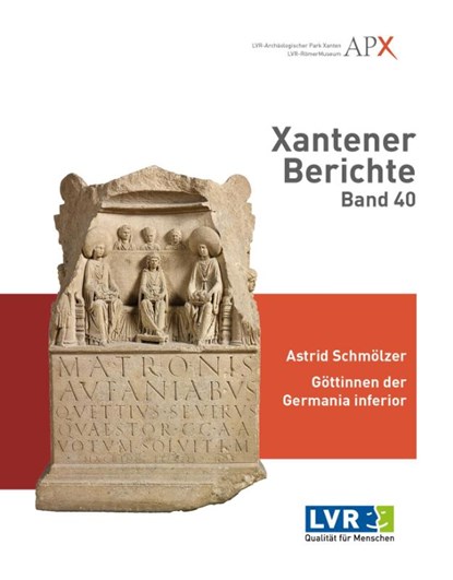 Xantener Berichte Band 40, Astrid Schmölzer - Gebonden - 9783961762200