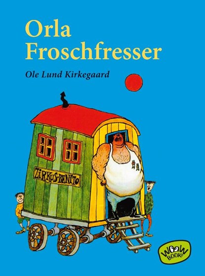 Orla Froschfresser, Ole Lund Kirkegaard - Gebonden - 9783961770137