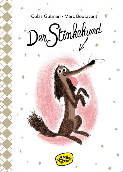 Der Stinkehund (Bd. 1), Colas Gutman - Gebonden - 9783961770328
