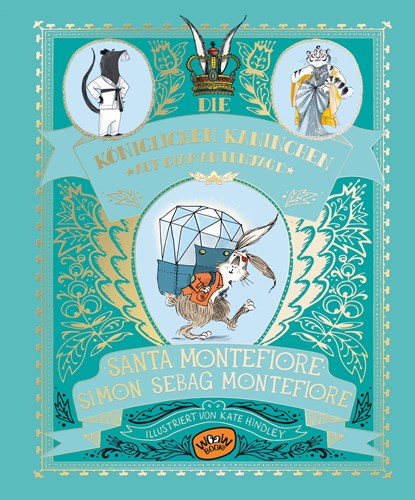 Die Königlichen Kaninchen auf Diamantenjagd (Bd. 3), Santa Montefiore ;  Simon Sebag Montefiore - Gebonden - 9783961770465