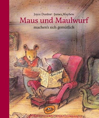 Maus und Maulwurf machen sich's gemütlich (Bd. 2), Joyce Dunbar - Gebonden - 9783961770601