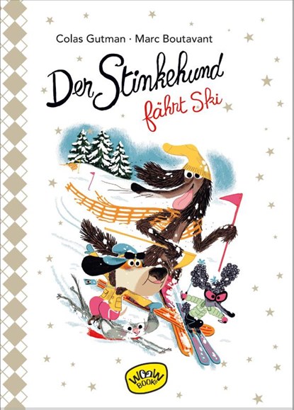 Der Stinkehund fährt Ski, Colas Gutman - Gebonden - 9783961770724