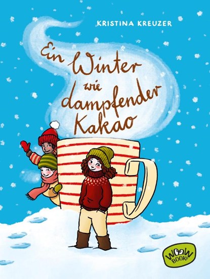 Ein Winter wie dampfender Kakao, Kristina Kreuzer - Gebonden - 9783961771103