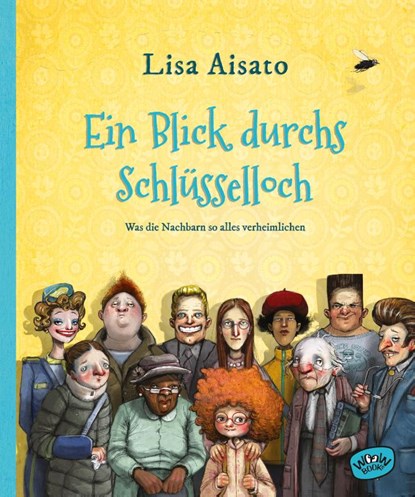 Ein Blick durchs Schlüsselloch, Lisa Aisato - Gebonden - 9783961771141