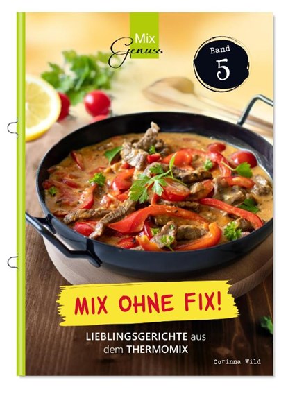 Mix ohne Fix - BAND 5!, Wild Corinna - Gebonden - 9783961810277