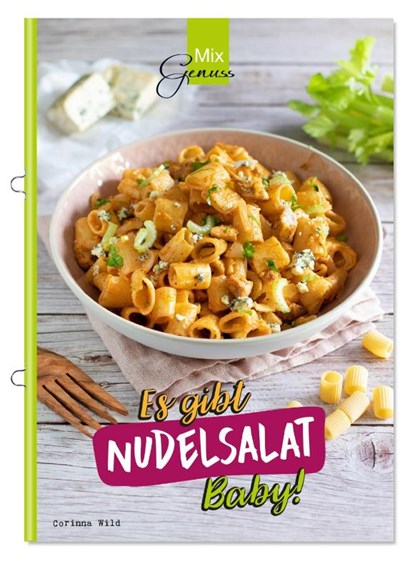 Es gibt NUDELSALAT Baby!, Wild Corinna - Gebonden - 9783961810338