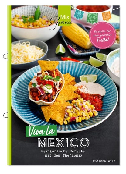 Viva la MEXICO!, Wild Corinna - Gebonden - 9783961810505