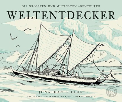 Weltentdecker, Jonathan Litton - Gebonden - 9783961850044