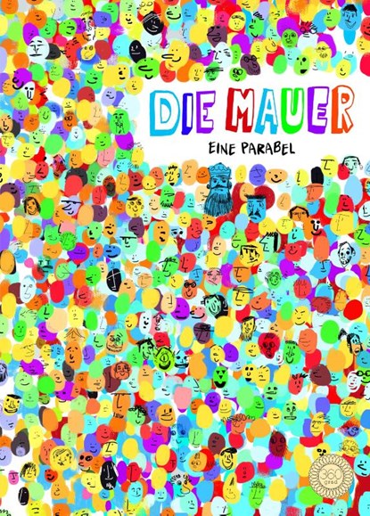 Die Mauer, Giancarlo Macrì ; Carolina Zanotti - Gebonden - 9783961855278