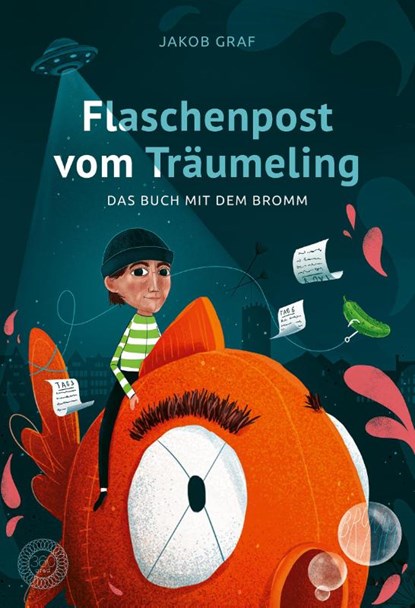 Flaschenpost vom Träumeling, Jakob Graf - Gebonden - 9783961858149