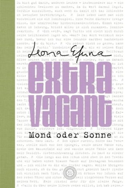 eXtRaVaGant - Mond oder Sonne, Leona Efuna - Ebook - 9783961859177