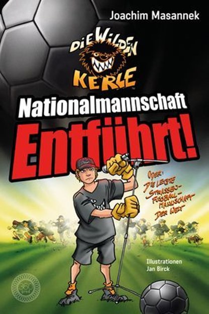 NATIONALMANNSCHAFT ENTFÜHRT!, Joachim Masannek - Ebook - 9783961859917