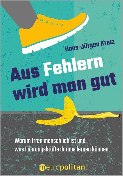 Aus Fehlern wird man gut, Hans-Jürgen Kratz - Paperback - 9783961860524