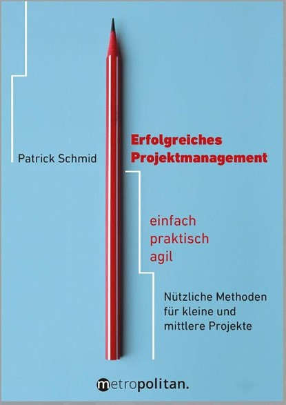 Erfolgreiches Projektmanagement, Patrick Schmid - Paperback - 9783961860685
