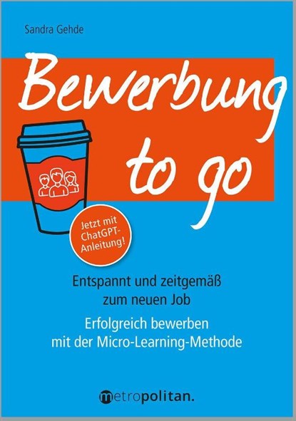 Bewerbung to go, Sandra Gehde - Paperback - 9783961860715