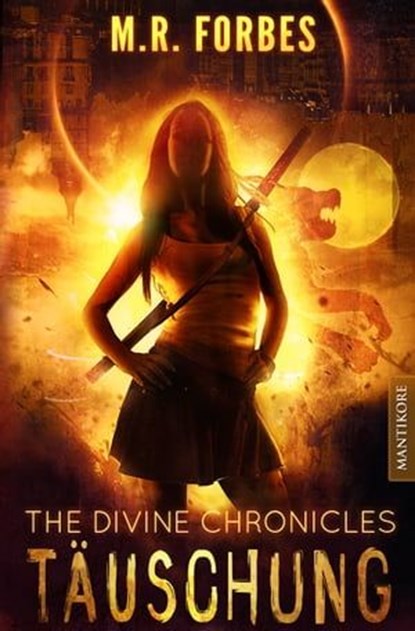 THE DIVINE CHRONICLES 2 - TÄUSCHUNG, M.R. Forbes - Ebook - 9783961880263