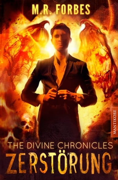 THE DIVINE CHRONICLES 3 - ZERSTÖRUNG, M.R. Forbes - Ebook - 9783961880577