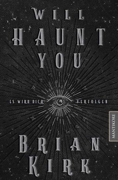 Will haunt you - Dieses Buch wird dich verfolgen, Brian Kirk - Ebook - 9783961881338