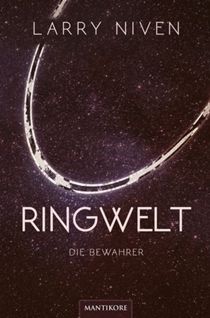 Ringwelt 2 - Die Bewahrer, Larry Niven - Ebook - 9783961881871