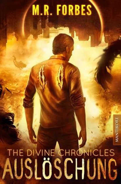 THE DIVINE CHRONICLES 7 - AUSLÖSCHUNG, M.R. Forbes - Ebook - 9783961881956