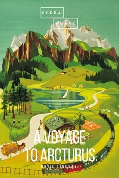 A Voyage to Arcturus, David Lindsay ; Sheba Blake - Ebook - 9783961890668