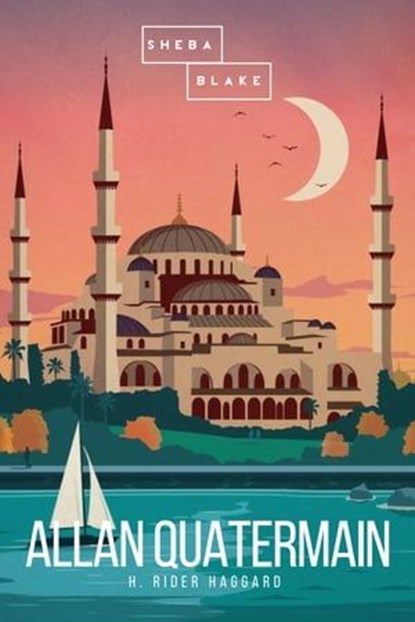 Allan Quatermain, H. Rider Haggard ; Sheba Blake - Ebook - 9783961890743