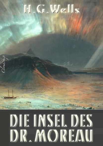 Die Insel des Dr. Moreau, Herbert George (H. G.) Wells - Ebook - 9783961891498