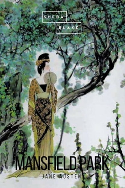 Mansfield Park, Jane Austen ; Sheba Blake - Ebook - 9783961894116