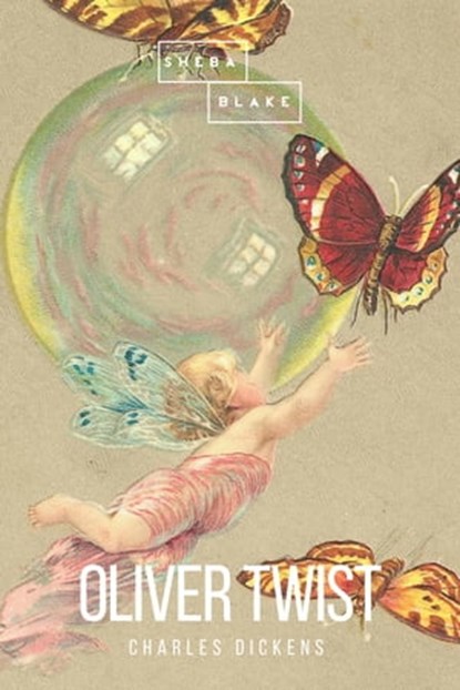 Oliver Twist, Charles Dickens ; Sheba Blake - Ebook - 9783961895069