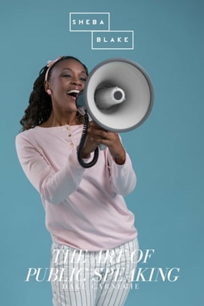 The Art of Public Speaking, Dale Carnegie - Ebook - 9783961896110