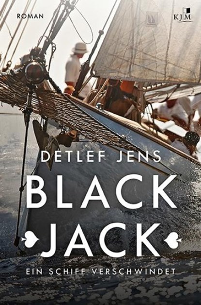 Black Jack. Ein Schiff verschwindet, Detlef Jens - Paperback - 9783961940622