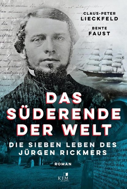 Das Süderende der Welt, Claus-Peter Lieckfeld ; Bente Faust - Gebonden - 9783961941872