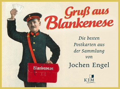 Gruß aus Blankenese. Die besten Postkarten aus der Sammlung von Jochen Engel, Jochen Engel - Paperback - 9783961942015