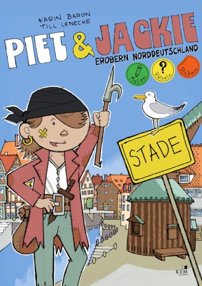 Piet und Jackie erobern Stade, Karin Baron - Gebonden - 9783961942381