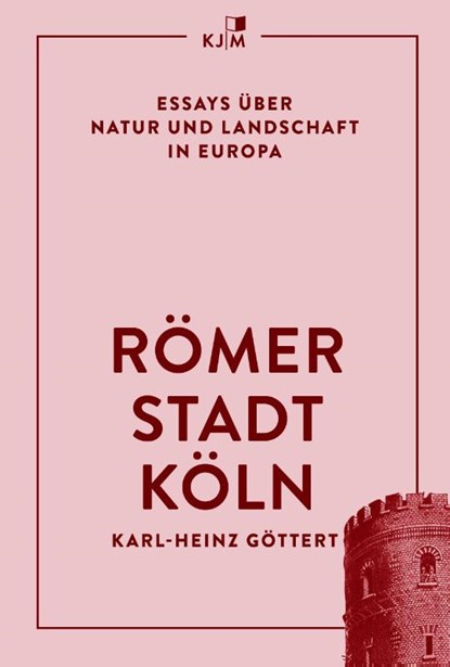 Römerstadt Köln, Karl-Heinz Göttert - Gebonden - 9783961942664