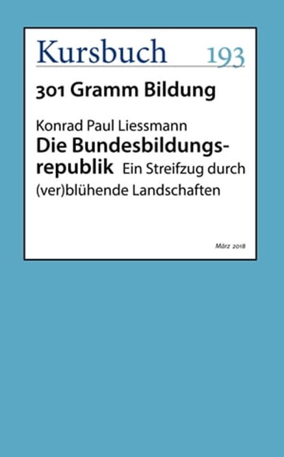 Die Bundesbildungsrepublik, Konrad Paul Liessmann - Ebook - 9783961960231