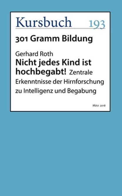 Nicht jedes Kind ist hochbegabt!, Gerhard Roth - Ebook - 9783961960293