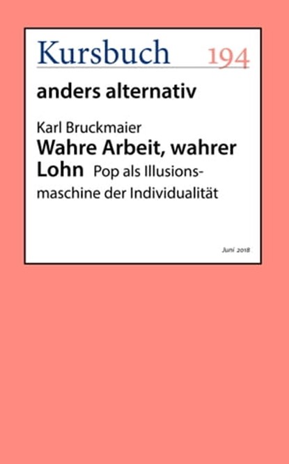 Wahre Arbeit, wahrer Lohn, Karl Bruckmaier - Ebook - 9783961960439