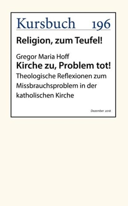 Kirche zu, Problem tot!, Gregor Maria Hoff - Ebook - 9783961960712