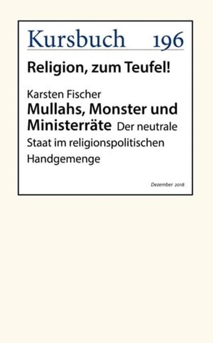 Mullahs, Monster und Ministerräte, Karsten Fischer - Ebook - 9783961960736