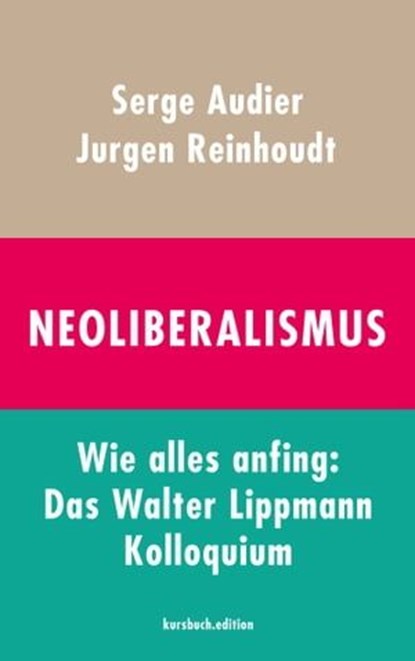 Neoliberalismus, Jurgen Reinhoudt ; Serge Audier - Ebook - 9783961960835