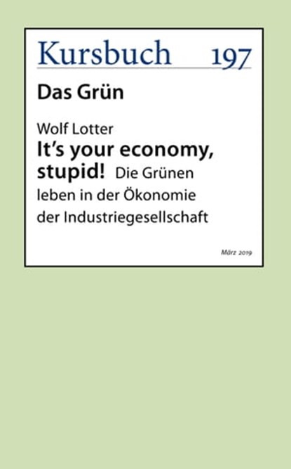 It's your economy, stupid!, Wolf Lotter - Ebook - 9783961960897