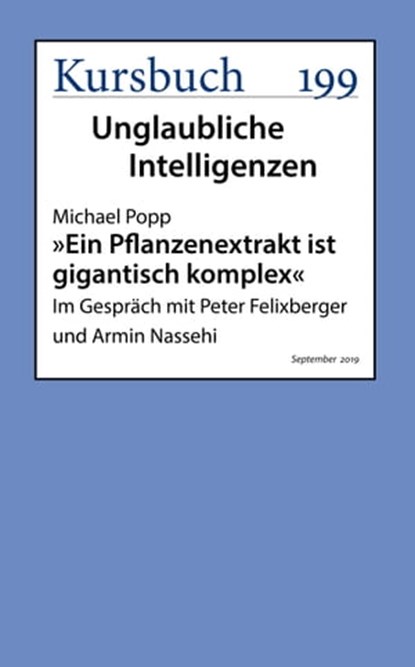 "Ein Pflanzenextrakt ist gigantisch komplex", Michael Popp - Ebook - 9783961961177