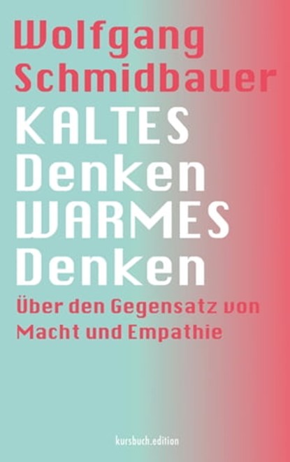 KALTES Denken, WARMES Denken, Wolfgang Schmidbauer - Ebook - 9783961961351
