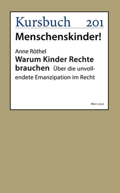 Warum Kinder Rechte brauchen, Prof. Dr. Anne Röthel - Ebook - 9783961961634