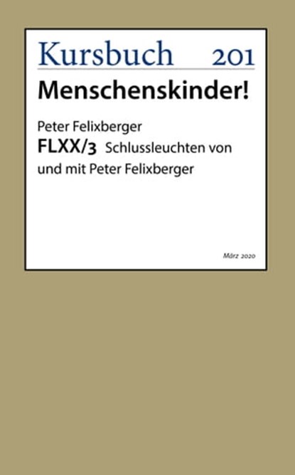FLXX 3 | Schlussleuchten von und mit Peter Felixberger, Peter Felixberger - Ebook - 9783961961672