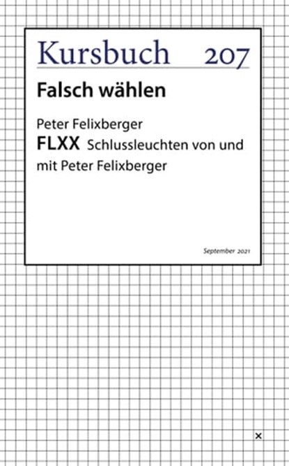 FLXX 7 | Schlussleuchten von und mit Peter Felixberger, Peter Felixberger - Ebook - 9783961962402