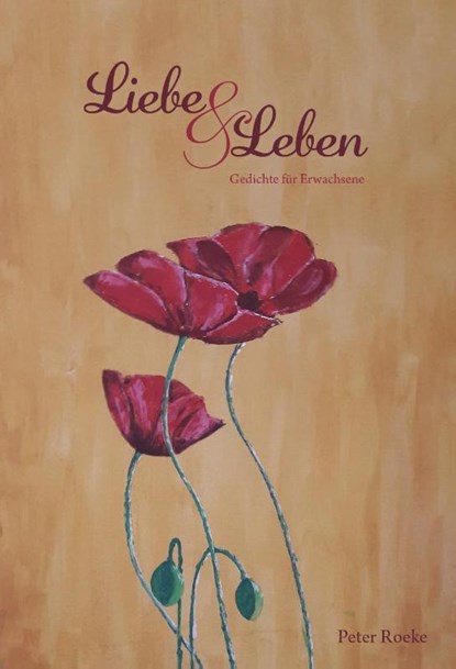 Liebe & Leben, Peter Roeke - Paperback - 9783962007225