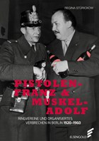 Pistolen-Franz & Muskel-Adolf | Regina Stürickow | 